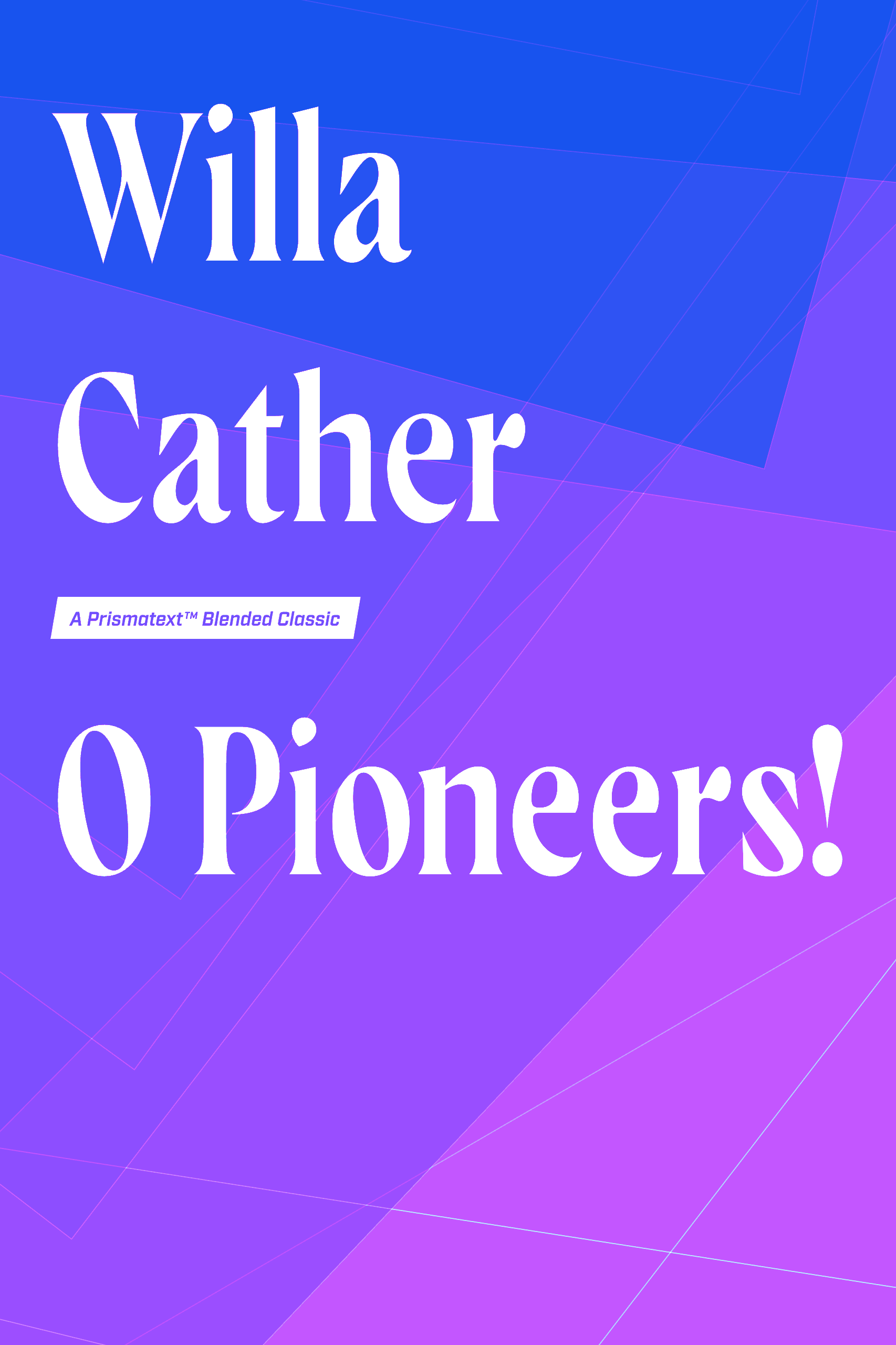 O Pioneers! by Willa Cather