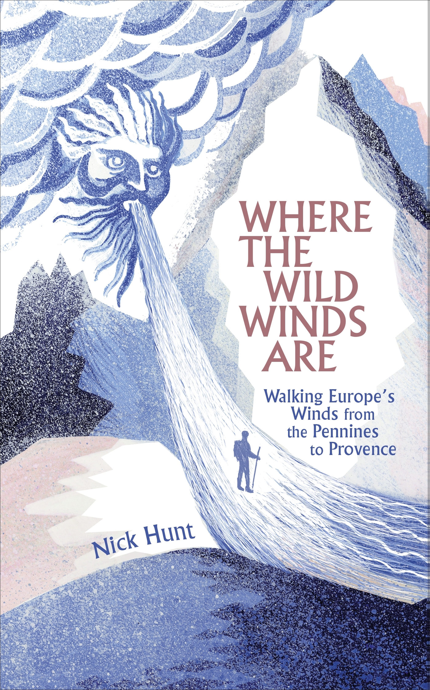 Where the Wild Winds Are by Nick Hunt