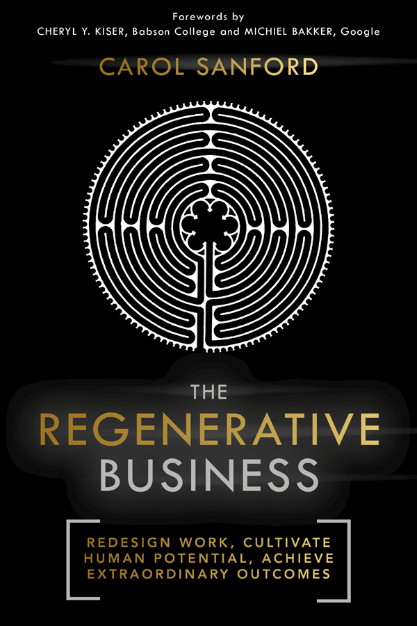 The Regenerative Business by Carol Sanford