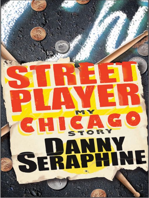 Street Player by Danny Seraphine