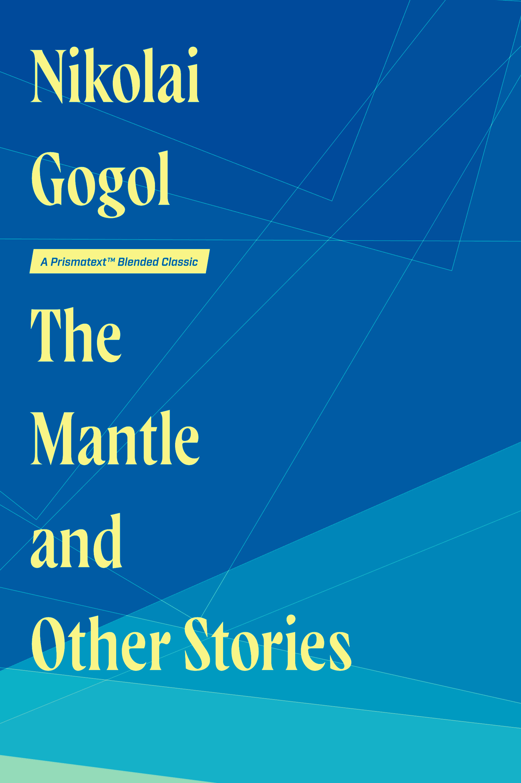 The Mantle and Other Stories by Nikolai Gogol