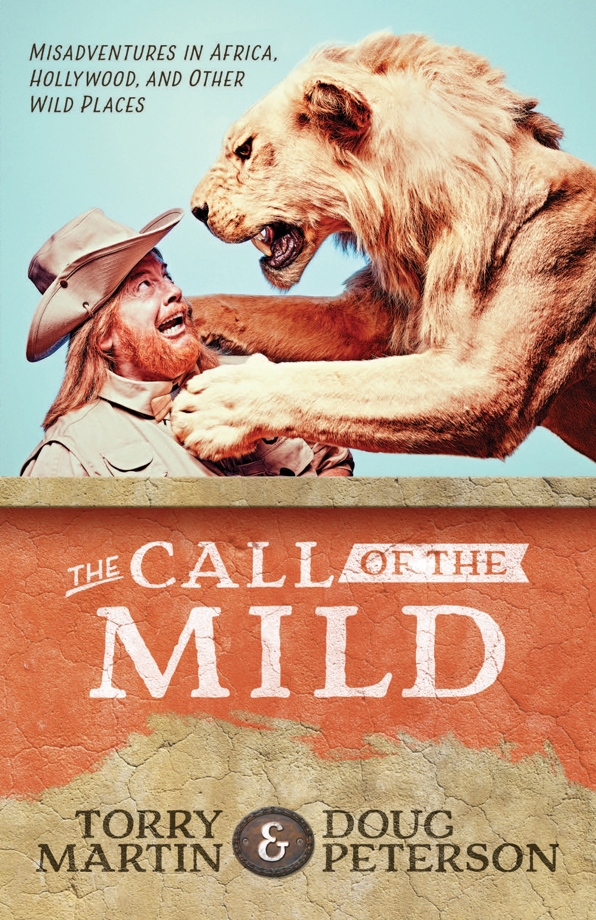 The Call of the Mild by Torry Martin & Doug Peterson