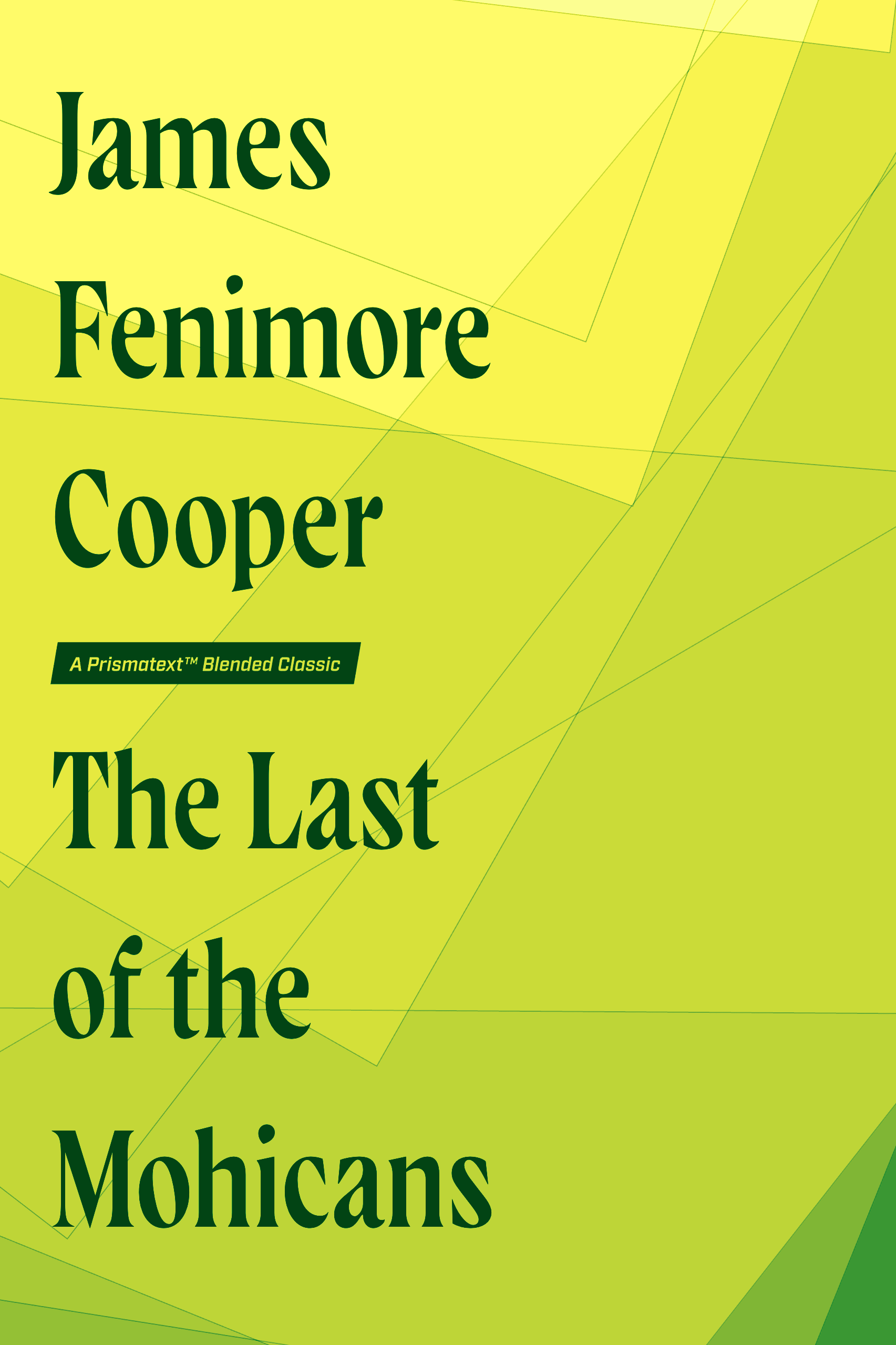 The Last of the Mohicans: A Narrative of 1757 by James Fenimore Cooper
