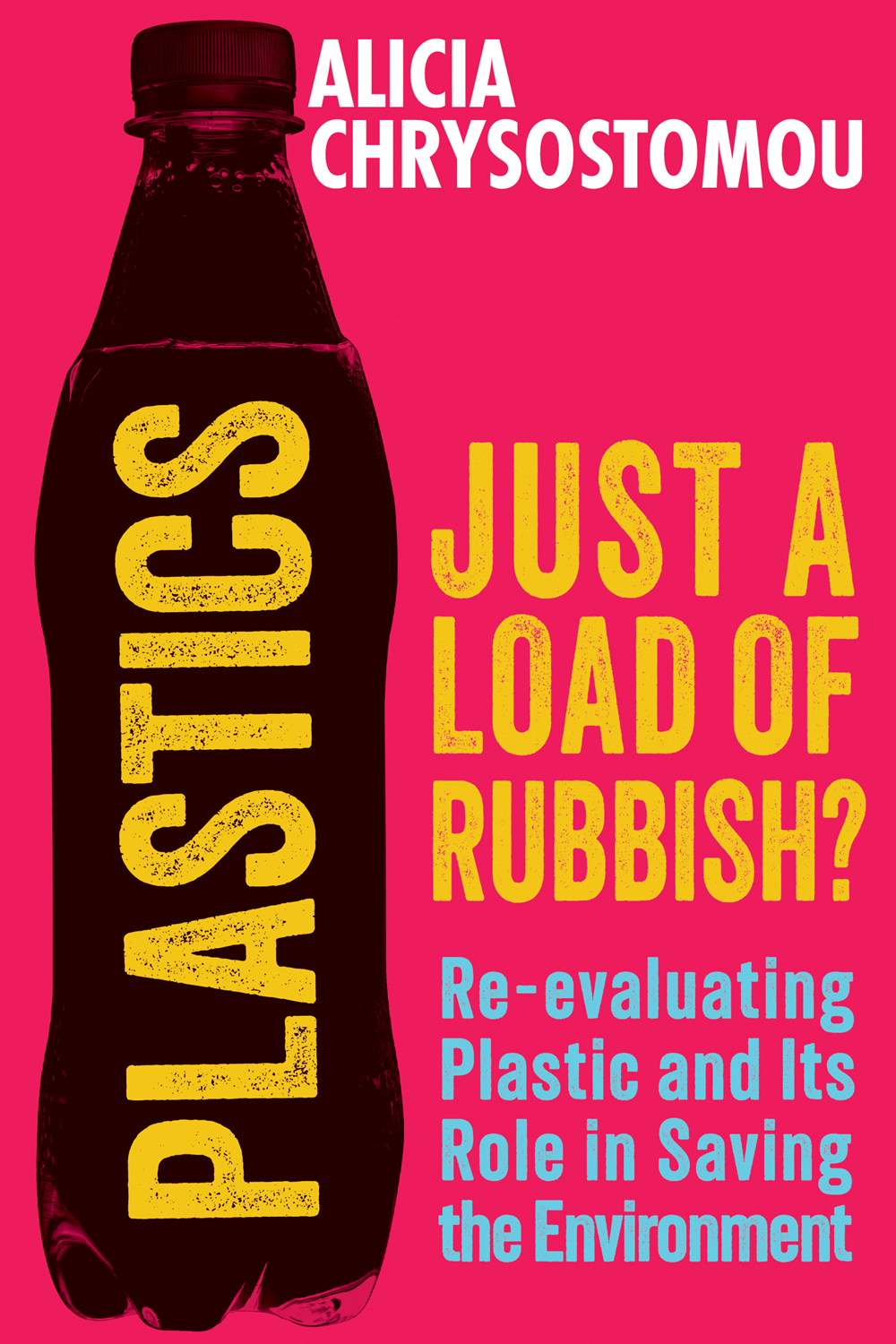 Plastics Just a Load of Rubbish?