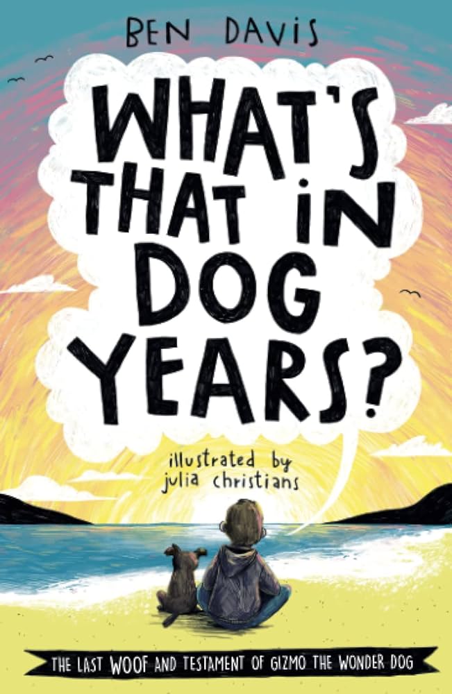 What's That in Dog Years by Ben Davis