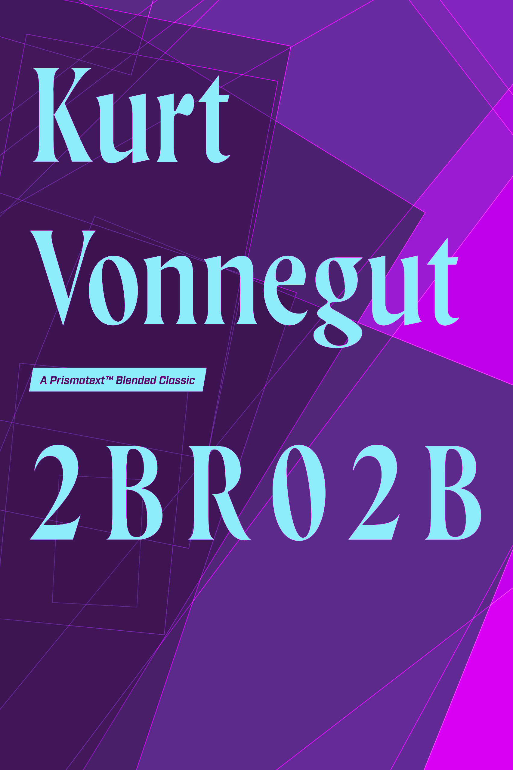 2 B R 0 2 B by Kurt Vonnegut