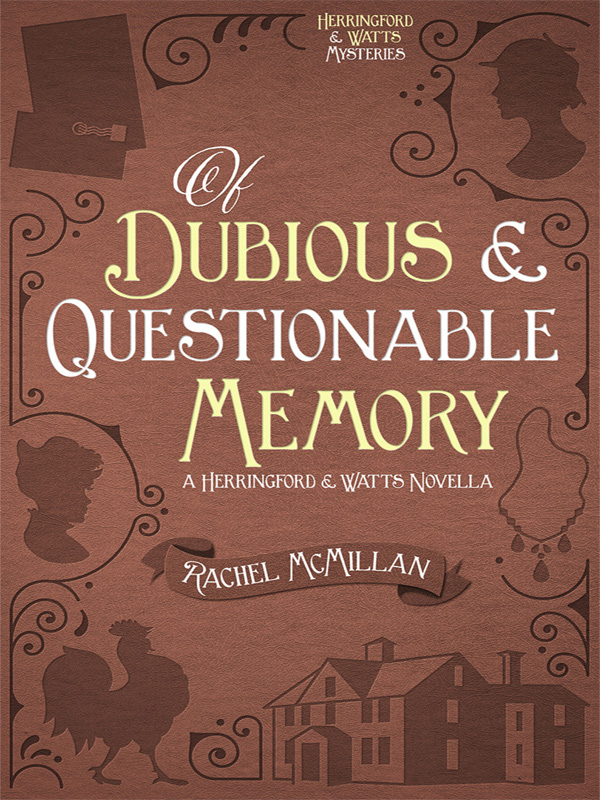 Of Dubious and Questionable Memory by Rachel McMillan