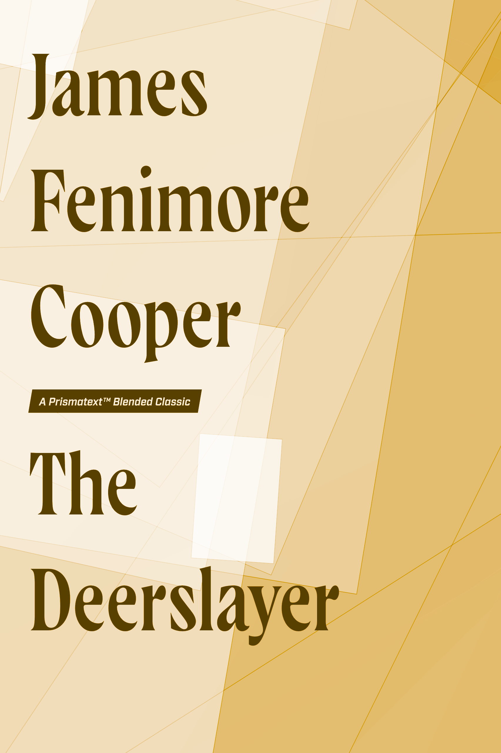 The Deerslayer by James Fenimore Cooper