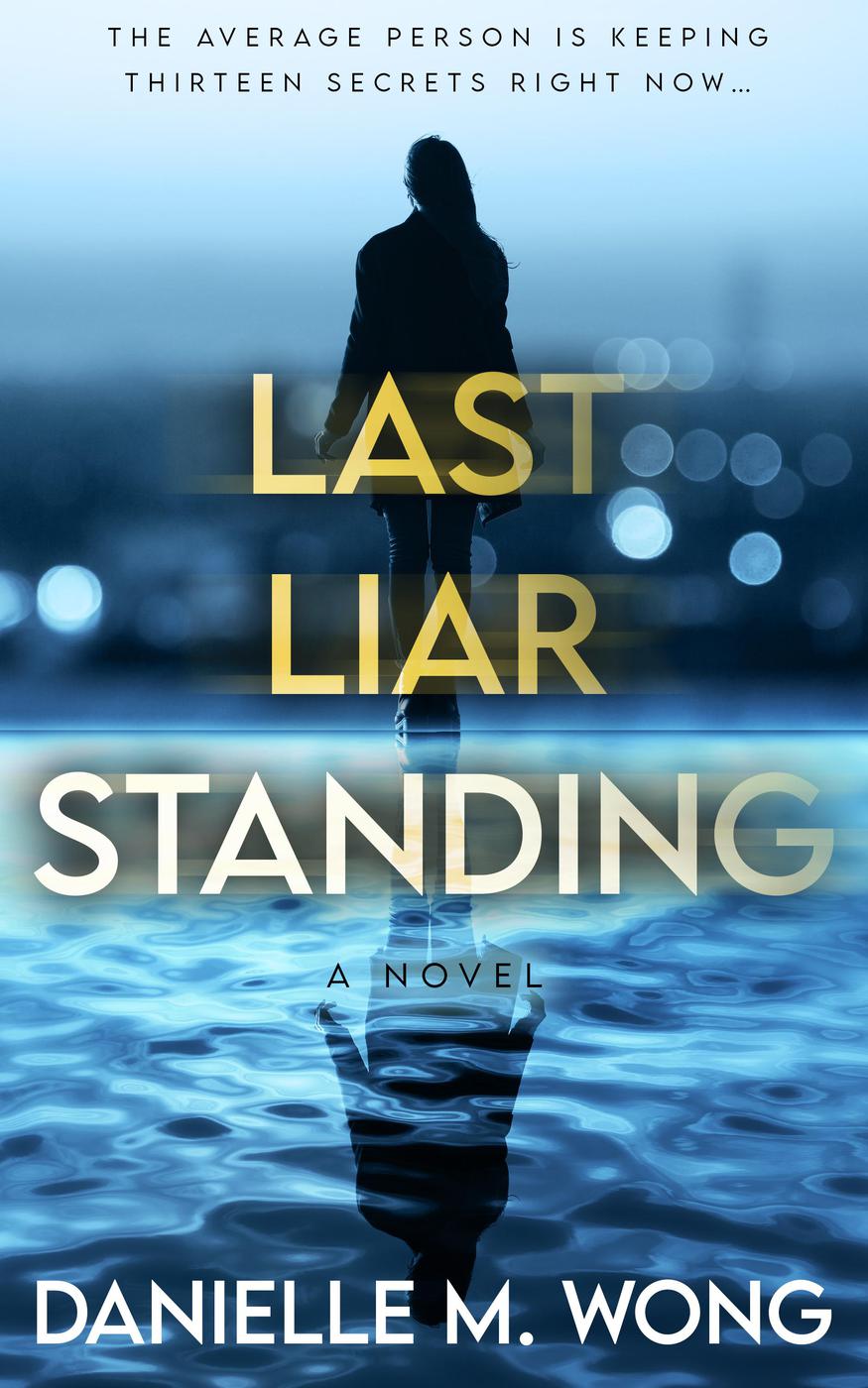 Last Liar Standing by Danielle Wong