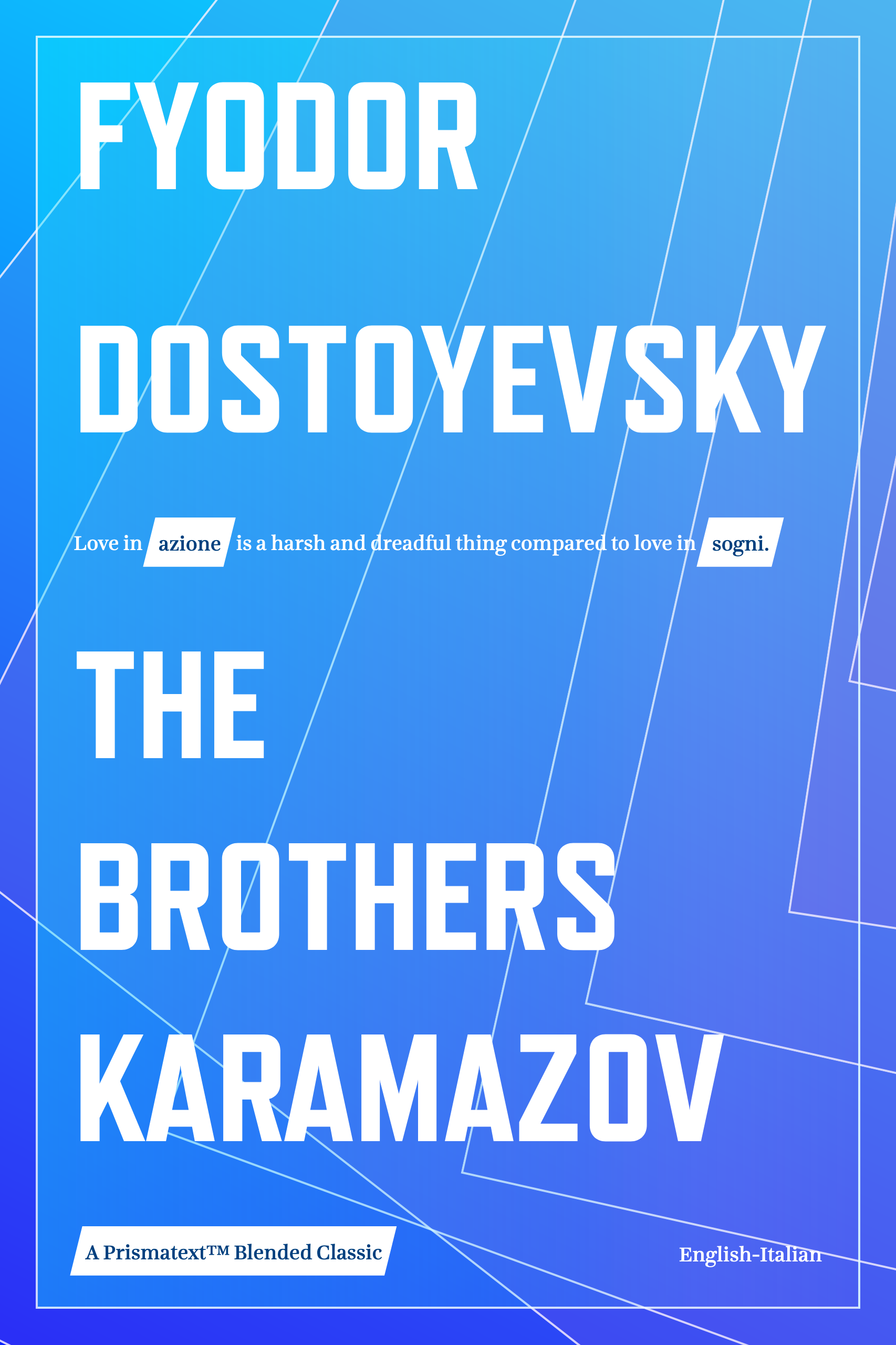 The Brothers Karamazov by Fyodor Dostoevsky