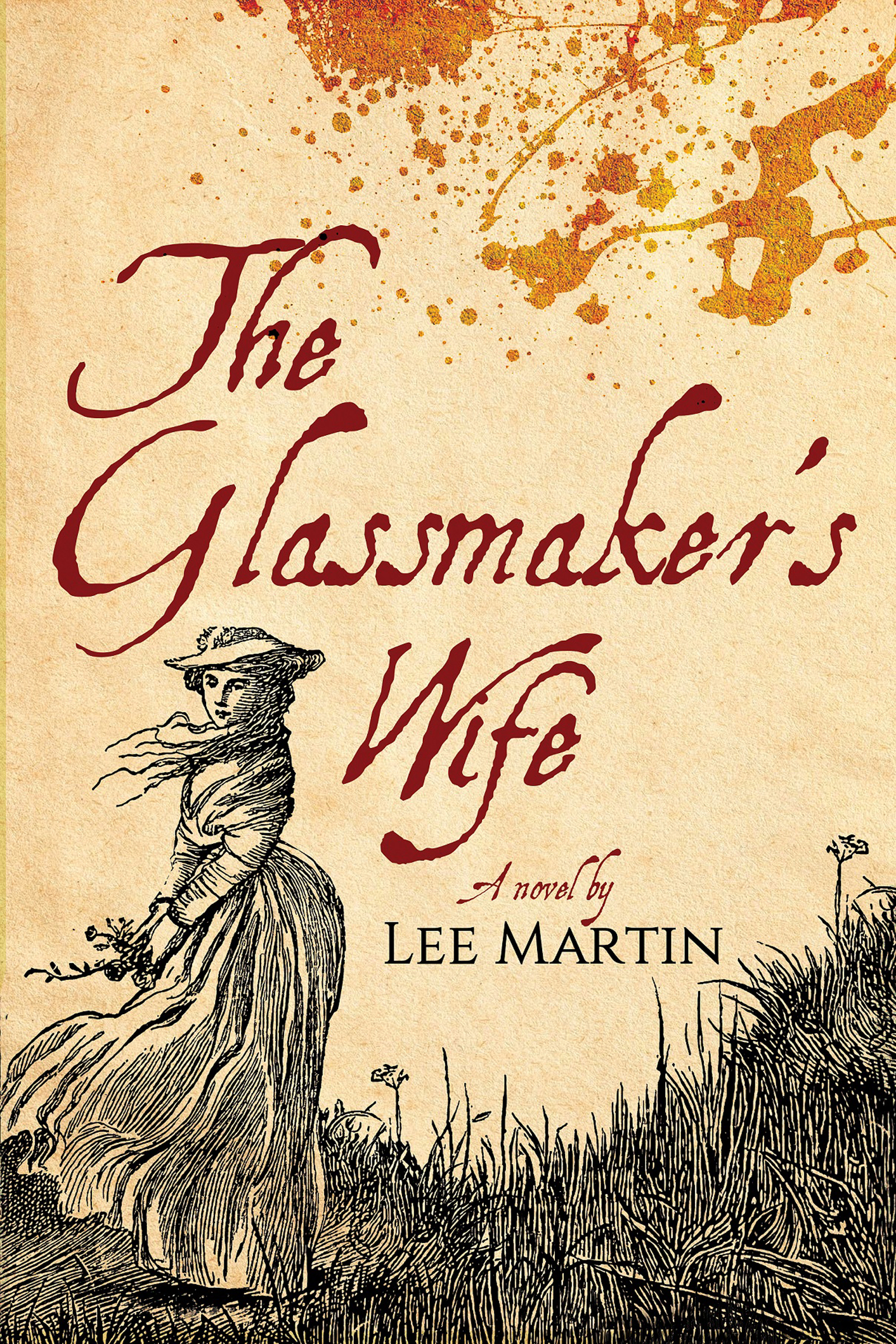 The Glassmaker’s Wife by Lee Martin