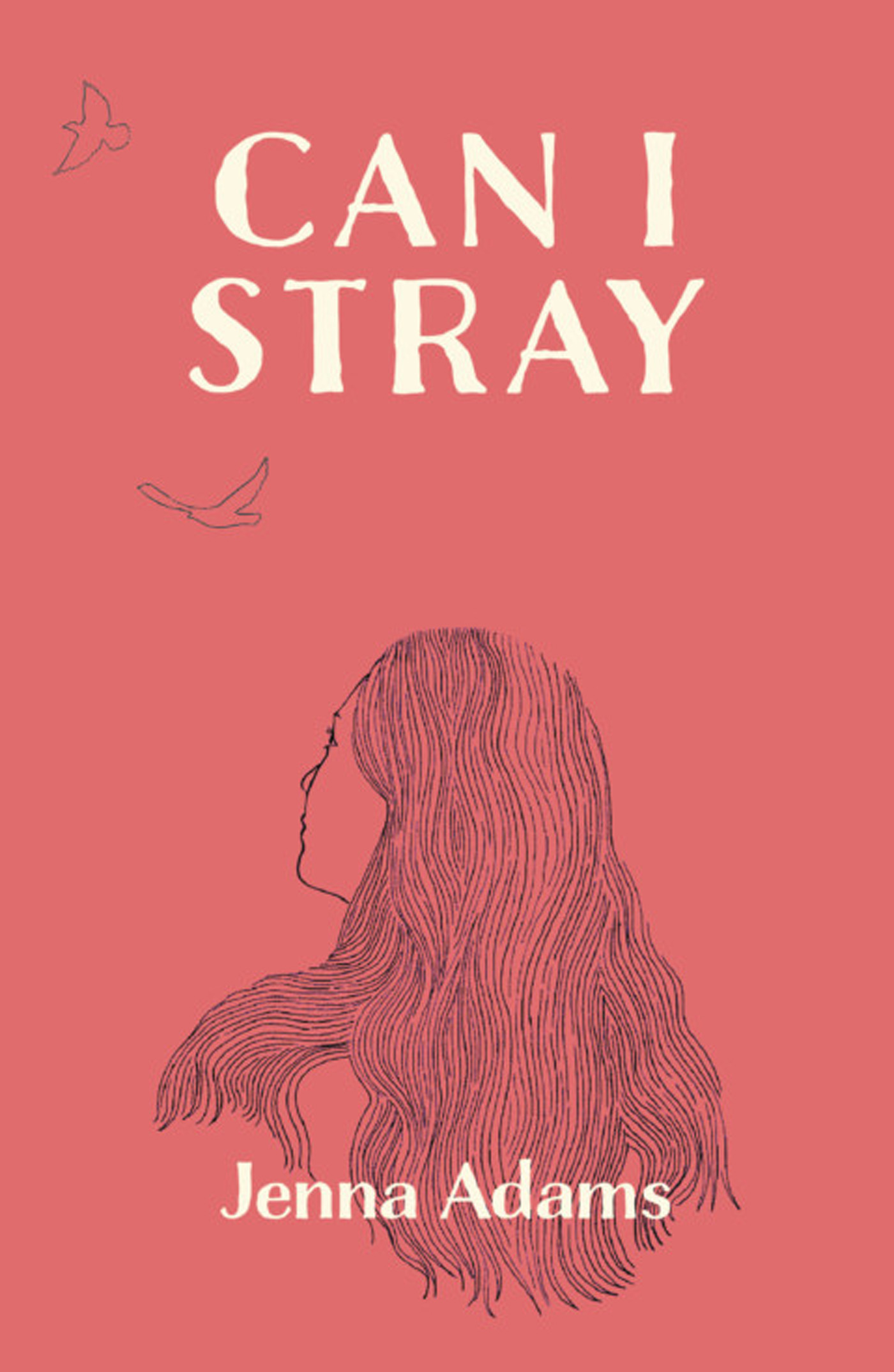 Can I Stray by Jenna Adams