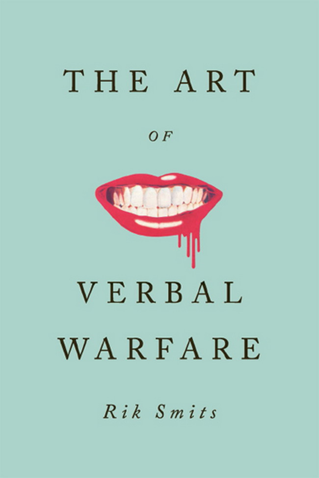 The Art of Verbal Warfare by Rik Smits