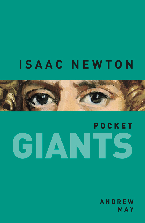 Isaac Newton: Pocket Giants by Andrew May