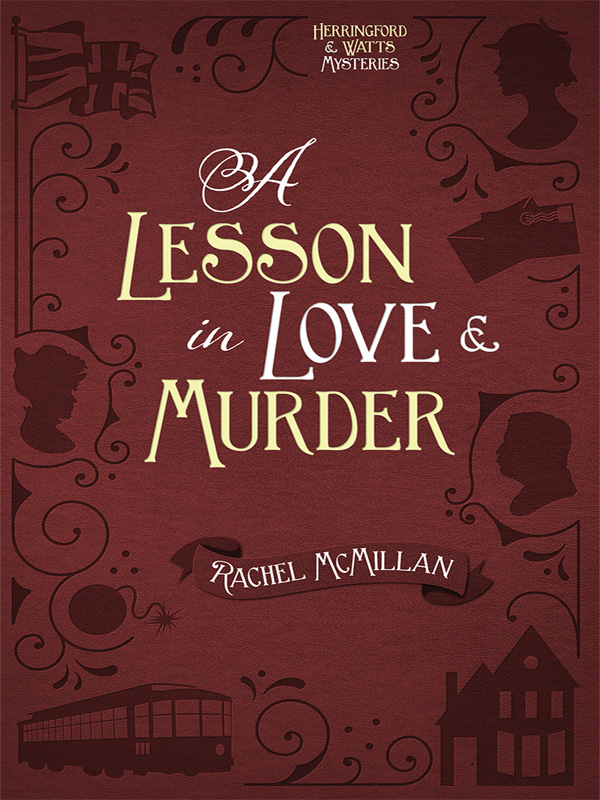 A Lesson in Love and Murder by Rachel McMillan