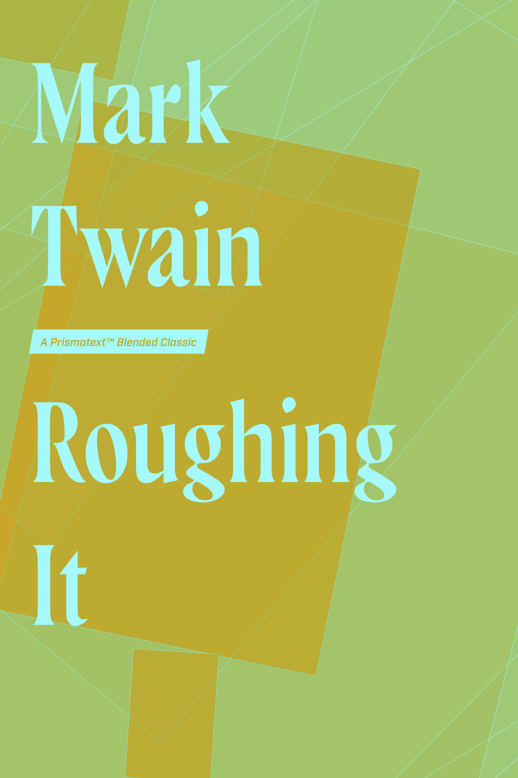 Roughing It by Mark Twain