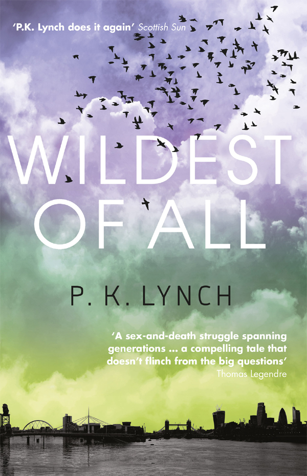 Wildest of All by P.K. Lynch