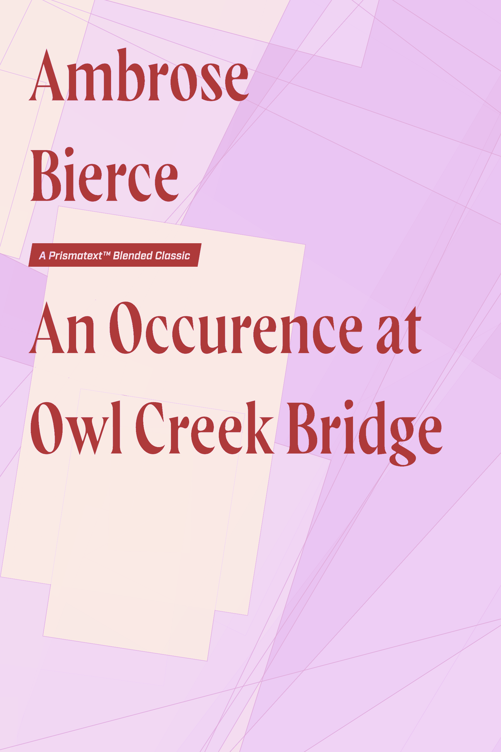 An Occurrence at Owl Creek Bridge by Ambrose Bierce