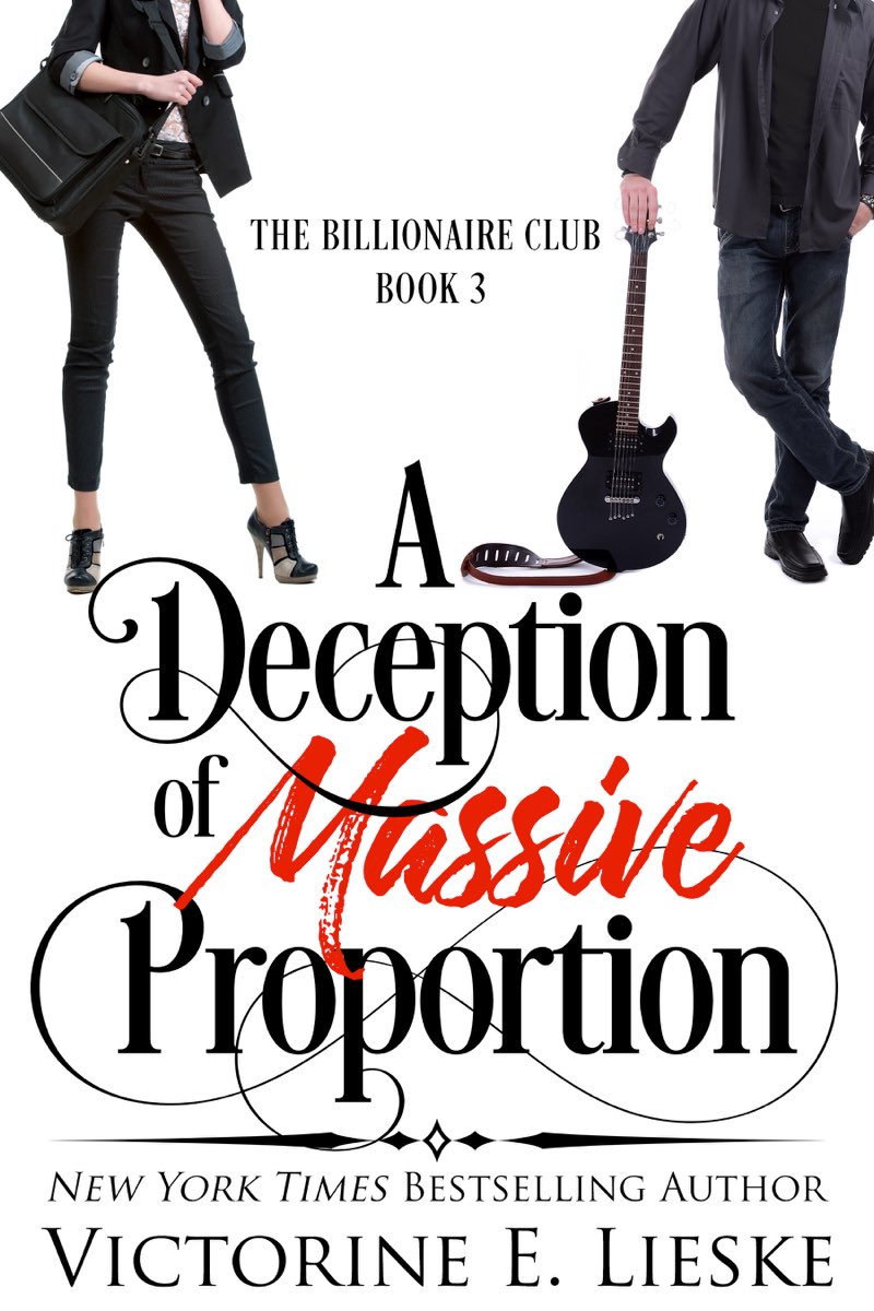 A Deception of Massive Proportion: A Romantic Comedy by Victorine Lieske