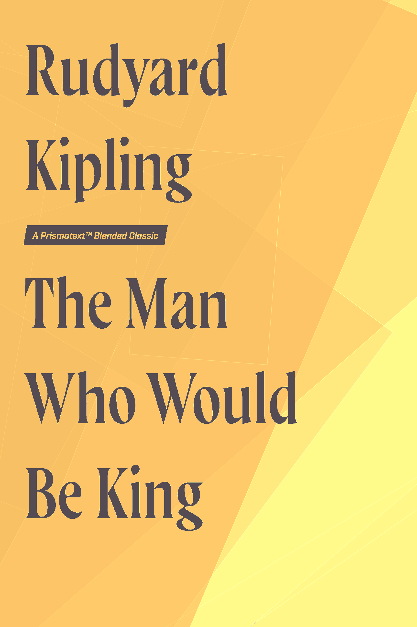 The Man Who Would Be King by Rudyard Kipling