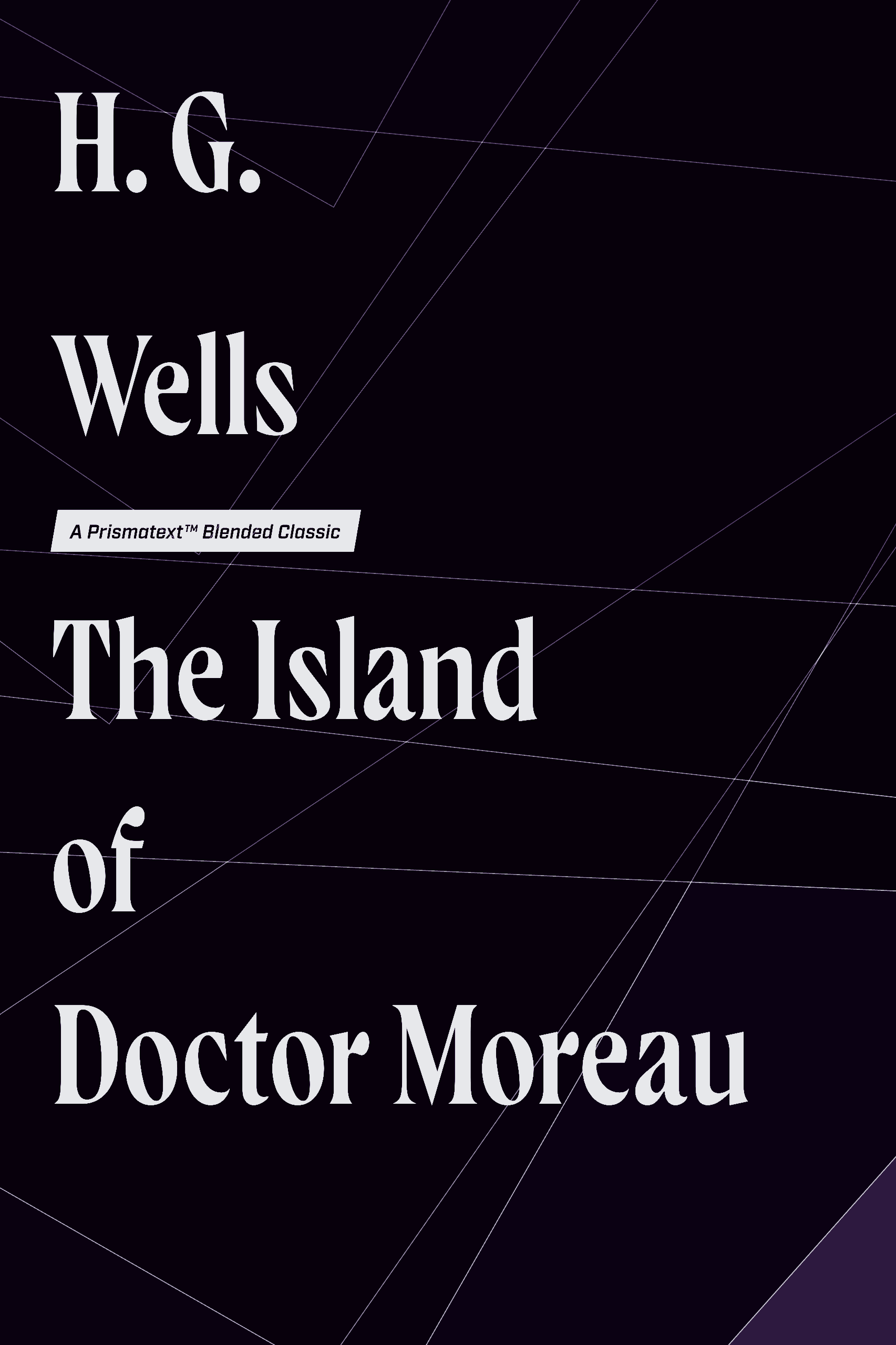 The Island of Doctor Moreau: A Possibility by H. G. Wells