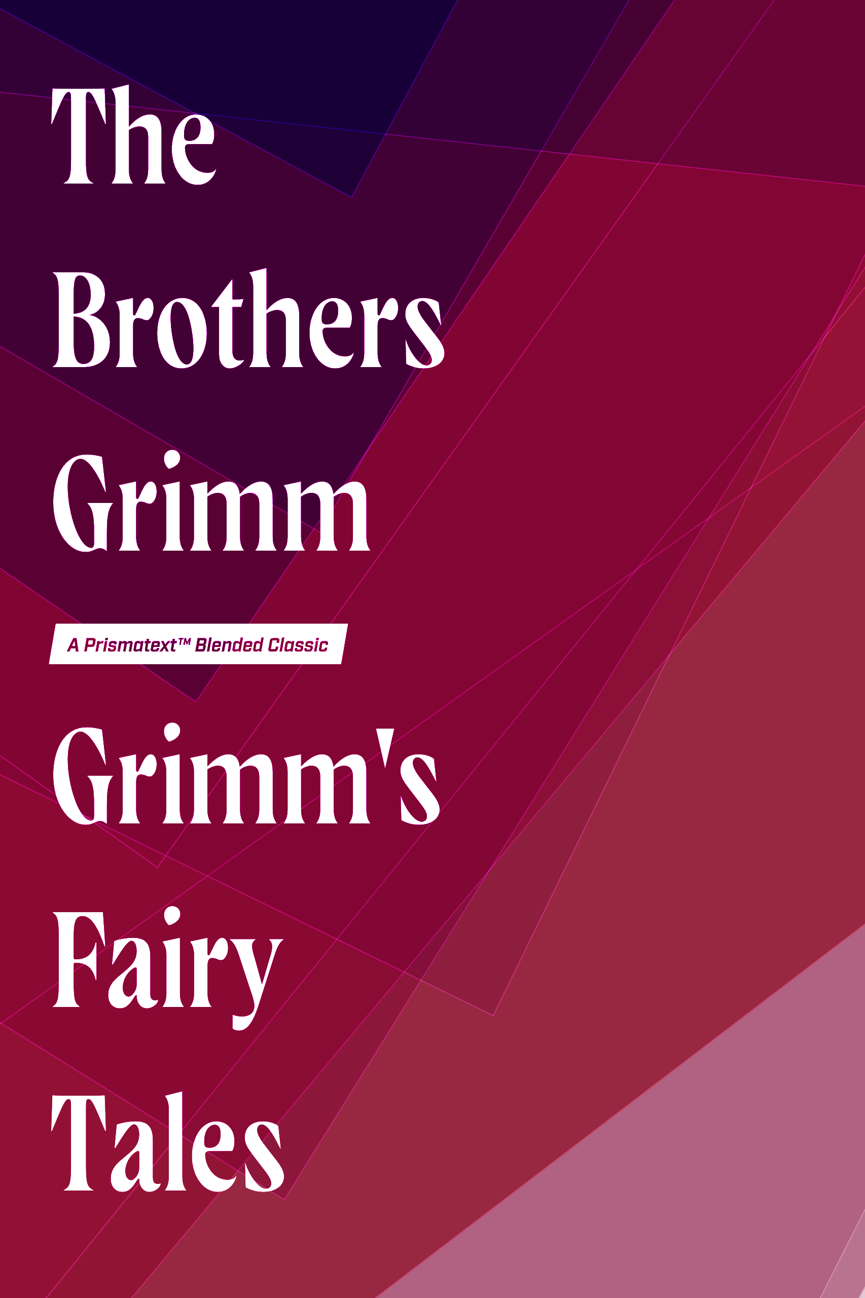 Grimm's Fairy Tales by The Brothers Grimm