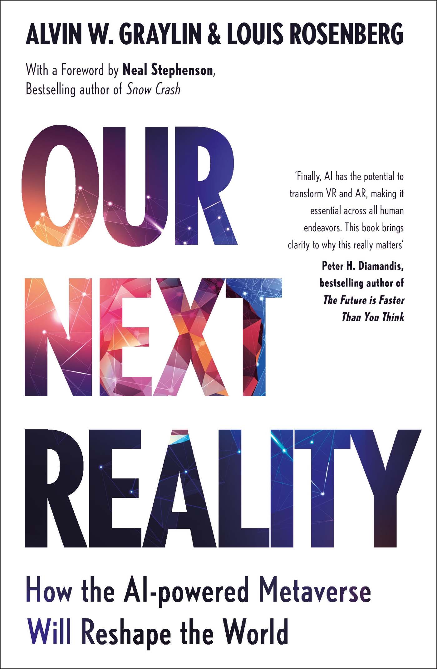 Our Next Reality by Alvin W. Graylin & Louis Rosenberg