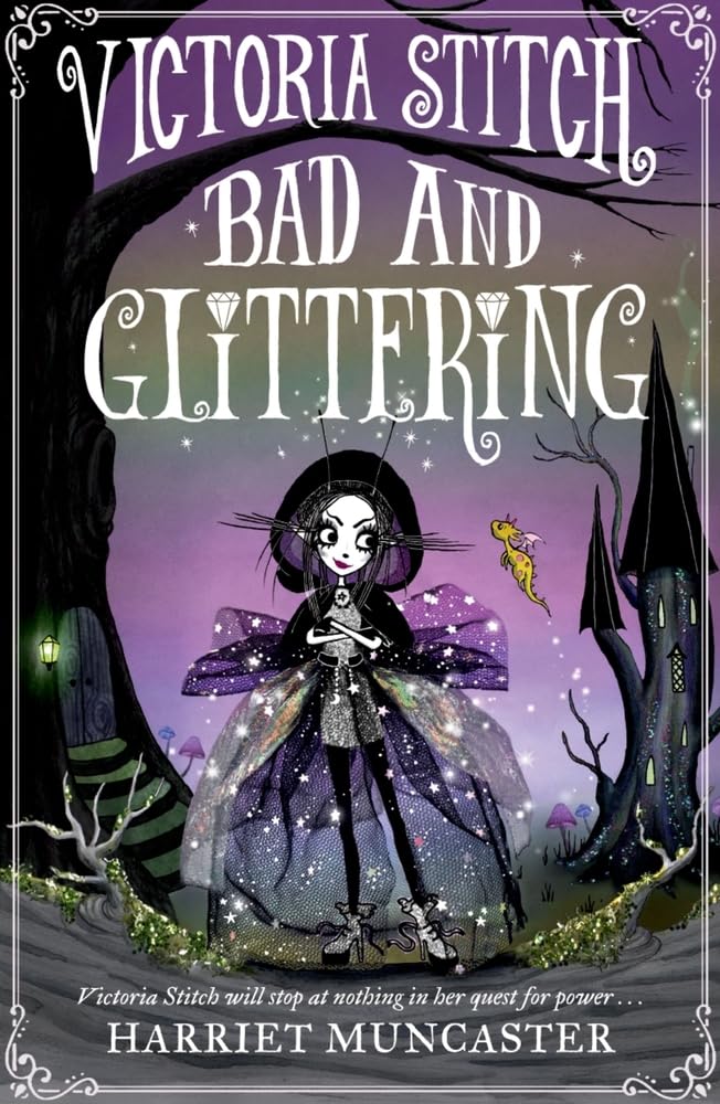 Bad and Glittering by Harriet Muncaster