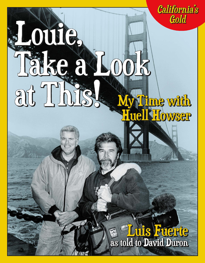 Louie, Take a Look at This! by Luis A. Fuerte & David Duron