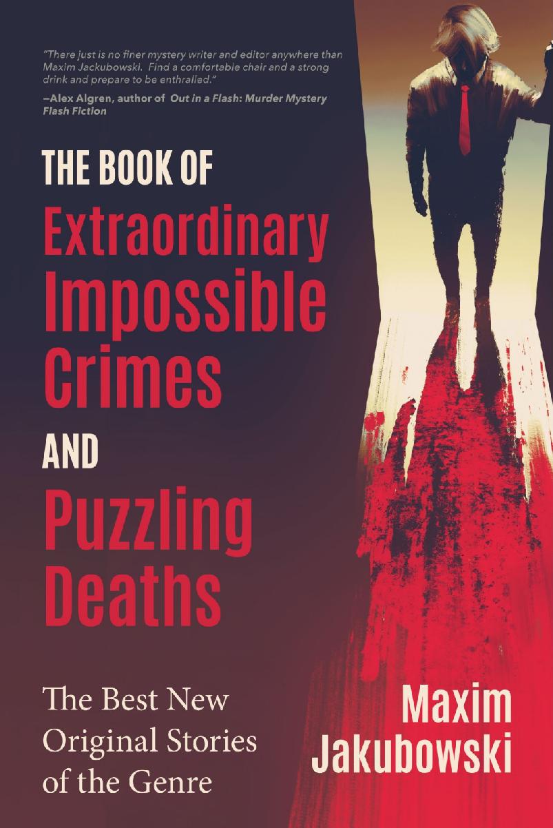 The Book of Extraordinary Impossible Crimes and Puzzling Deaths by Maxim Jakubowski