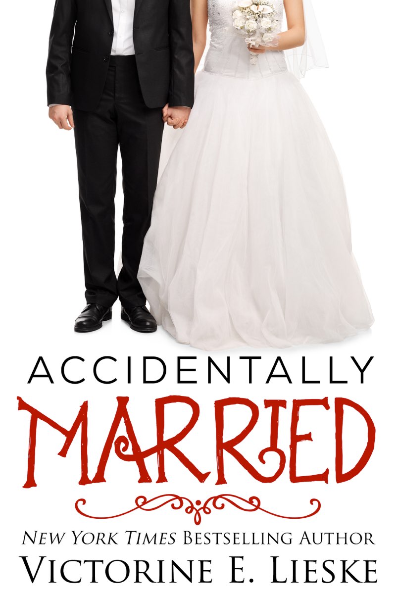 Accidentally Married by Victorine Lieske