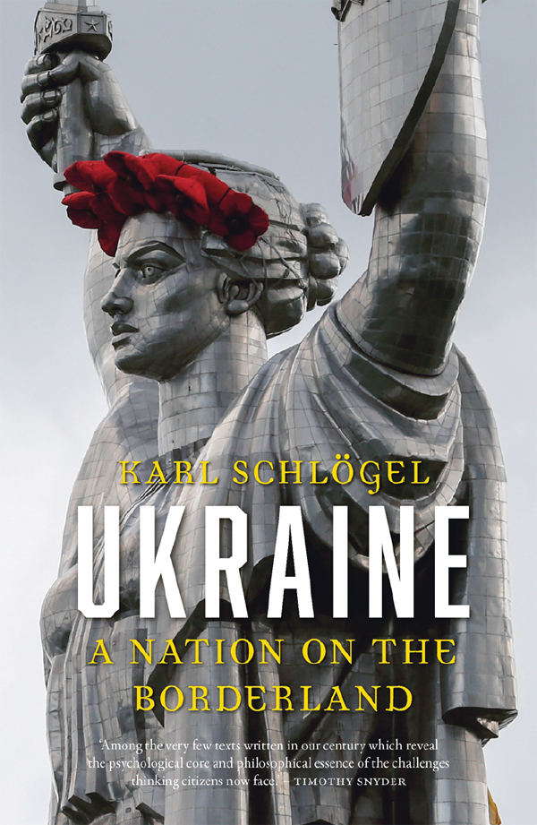 Ukraine by Karl Schlögel