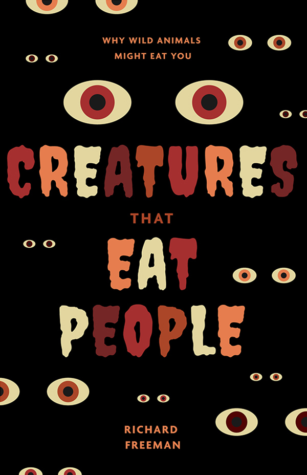 Creatures That Eat People by Richard Freeman