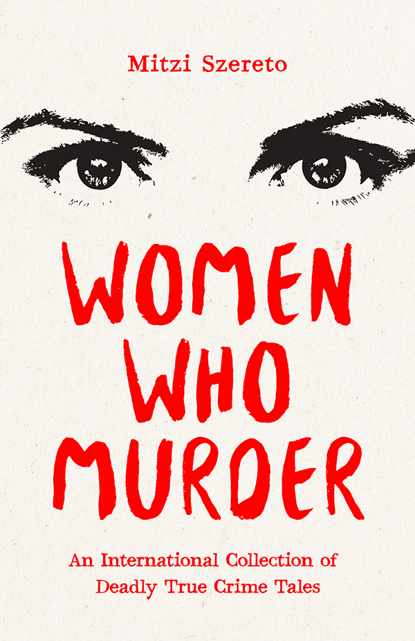 Women Who Murder by Mitzi Szereto