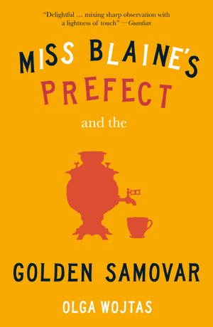 Miss Blaine's Prefect and the Golden Samovar