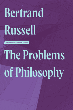 The Problems of Philosophy